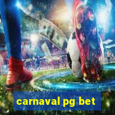 carnaval pg bet